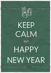 Keep Calm And Happy New Year - vector clip art