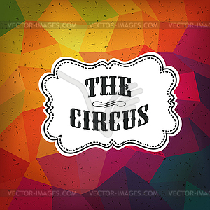 Circus Abstract Poster with Colored Triangles - vector image