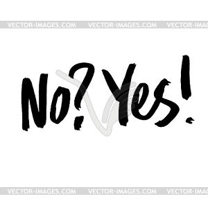 Yes and No Words. Painted by Brush - vector clipart