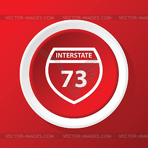Interstate 73 icon on red - vector image