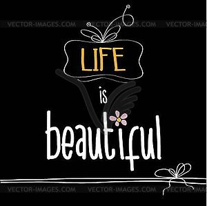 With phrase Life is beautiful - vector clipart