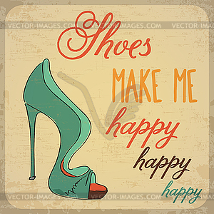 Quote Typographic Background about shoes - vector image