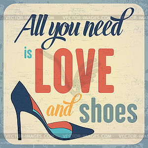 Quote Typographic Background about shoes - vector clip art