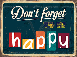 Не забудьте, чтобы быть счастливым - векторный клипарт / векторное изображение