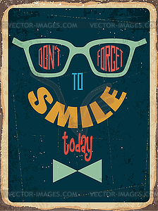 Retro metal sign  Dont`t forget to smile - vector clipart