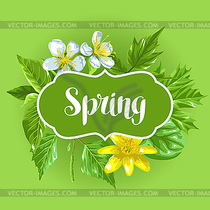 Spring green leaves and flowers. Card with plants, - vector clipart