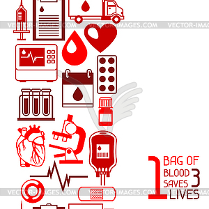 1 bag of blood saves 3 lives. Seamless pattern - vector clipart