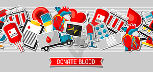 Donate blood. Seamless pattern with blood donation - vector clip art