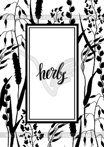 Frame with herbs and cereal grass silhouettes. - vector image