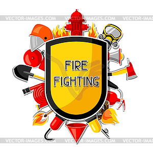 Badge with firefighting sticker items. Fire - vector image