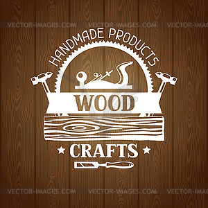 Wood crafts label with log and jointer. Emblem for - vector image