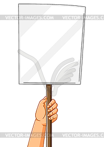Hand with banner. Picket sign or protest placard - vector image