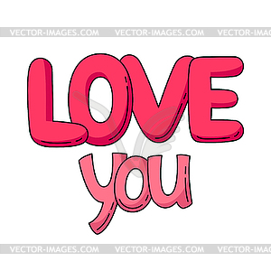 Happy Valentine Day text love you. Holiday - vector image