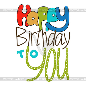 Lettering, happy birthday to you - vector image