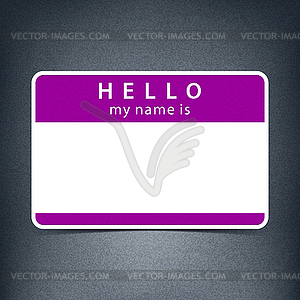 Violet color name tag blank sticker HELLO my name is - vector clipart