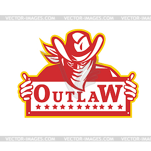 Outlaw Holding Sign Retro - vector clipart