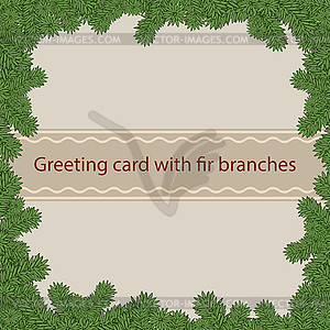 Greeting card with fir branches - vector image