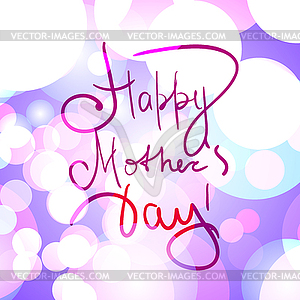 Happy Mother`s Day lettering - stock vector clipart