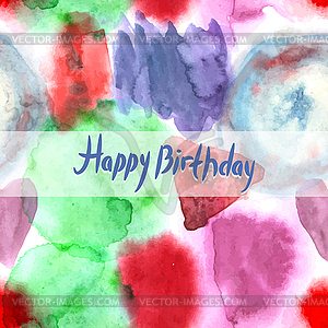 Happy Birthday Card. Abstract watercolor art hand - vector clipart