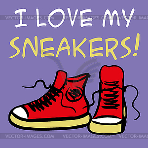 I love my sneakers - vector image