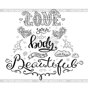 Love your body- you are beautiful, lettering - vector image