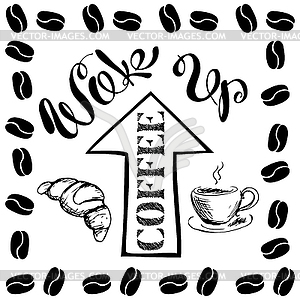 Проснись кофе, с чашкой, стрелой, кофе в зернах и - изображение в векторном формате