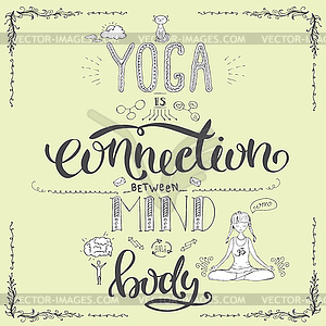Yoga is connection between mind and body,lettering - vector image