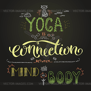 Yoga is connection between mind and body,lettering - vector clipart