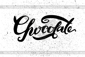 Chocolate lettering. modern calligraphy - vector clip art