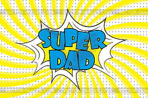 Super Dad - текст в стиле ретро комиксов - клипарт в векторе