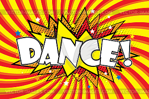 Dance! Comic sound effects in pop art style - vector clip art