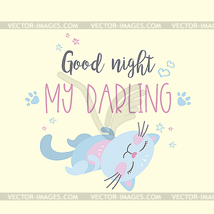 Funny cute cat and phrase- good night my darling, - stock vector clipart