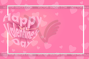 Happy Valentines Day - 3d text in shape of heart. - vector image