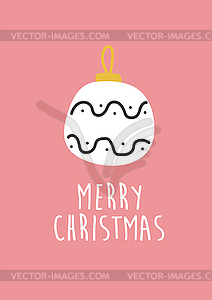Christmas toy decoration. Simple modern card design - vector clipart