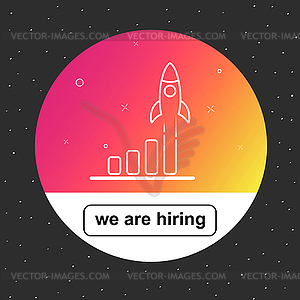 Launch rocket and words We Are Hiring - vector image