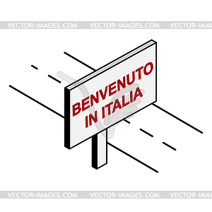 Roadside Billboard that says Welcome to Italy, - vector clipart