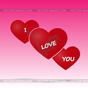 Valentine`s Day. Three hearts labeled I love you - vector clipart