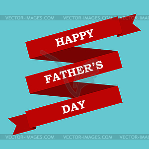 Red ribbon and words happy father`s day - vector image