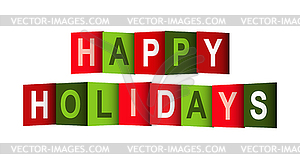 Colorful banner that says HAPPY HOLIDAYS. - vector clipart