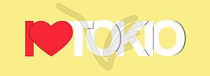 I LOVE TOKYO. Color banner with name of city - vector clip art