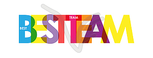 BEST TEAM. Color colorful banner, lowercase letters - vector clipart