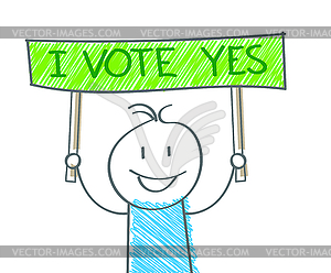 Cartoon man with sign I VOTE YES. Doodle style for - vector image
