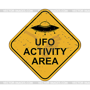 UFO activity area. Old rusty metal sign - vector clip art