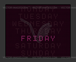 Electronic tableau with names of days of week, - vector clip art