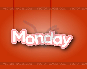 MONDAY. sign with name of month of year hangs on t - vector image