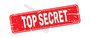 TOP SECRET. An impression of seal or stamp with - vector clipart