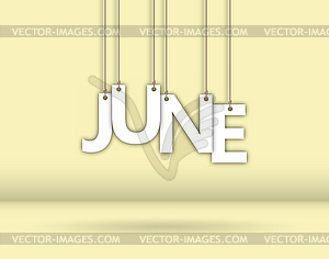 JUNE. word consists of letters hanging on rope - vector clipart