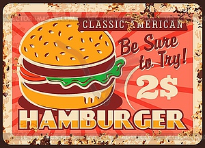 Hamburger fast food rusty metal plate, tin sign - vector clipart