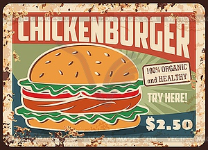 Chickenburger fast food rusty metal plate tin sign - vector image