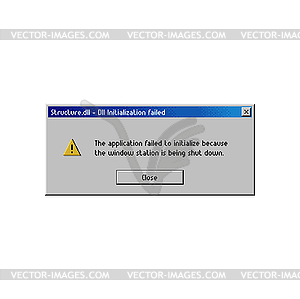 Error window message, dll initialization failed - vector clipart